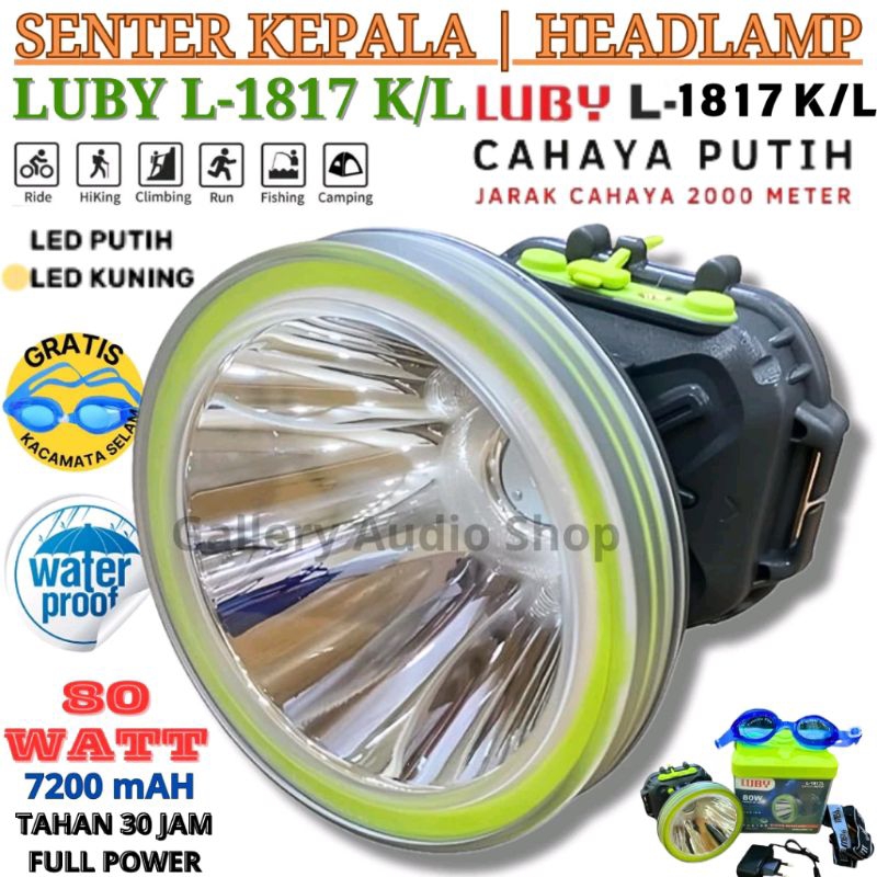 Senter Kepala Untuk Menyelam LUBY L-1817K/L-1817L | Senter Kepala Selam Original 80 Watt Super Teran