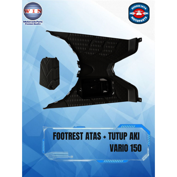Pijakan Kaki Vario 125 150 2015 2016 2017 | footrest atas + tutup aki WIN | bordes dek injakan motor