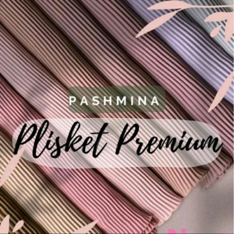 pashmina PLISKET/pashmina PLISKET PREMIUM
