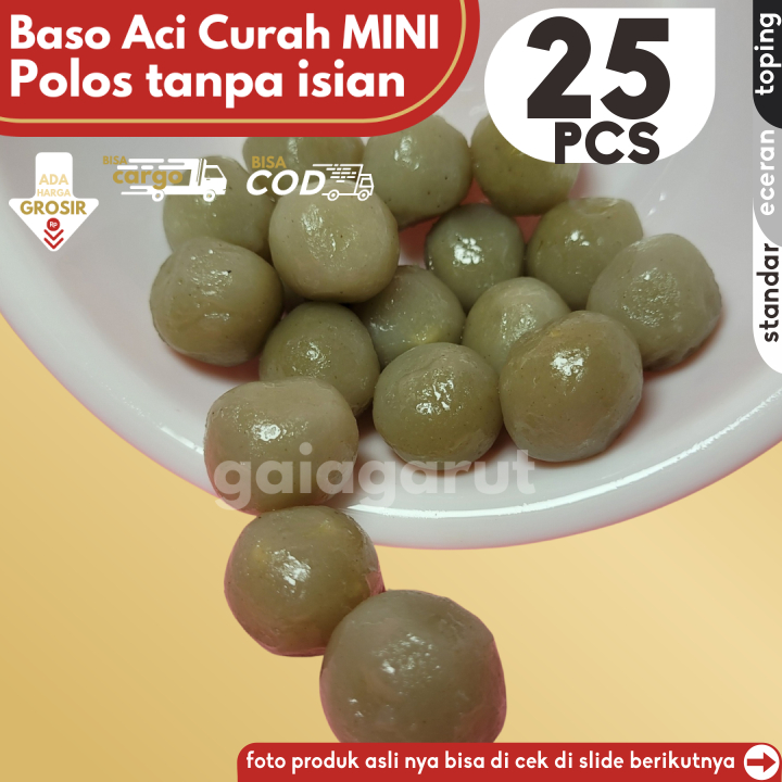 

Baso Aci CILOK MINI 25pcs PENTOL POLOS tanpa isian by GG