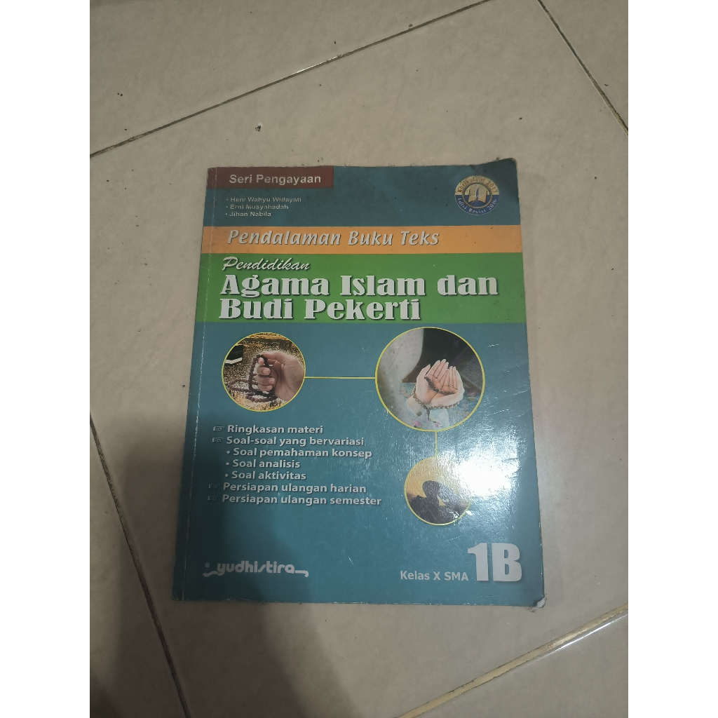 ORIGINAL PBT PENDIDIKAN AGAMA ISLAM 1B SMA Kelas X YUDHISTIRA