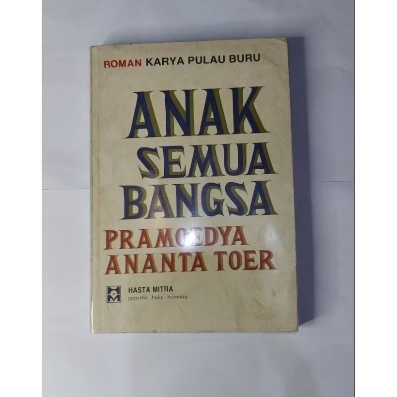 ANAK SEMUA BANGSA PRAMOEDYA (BUMI MANUSIA)