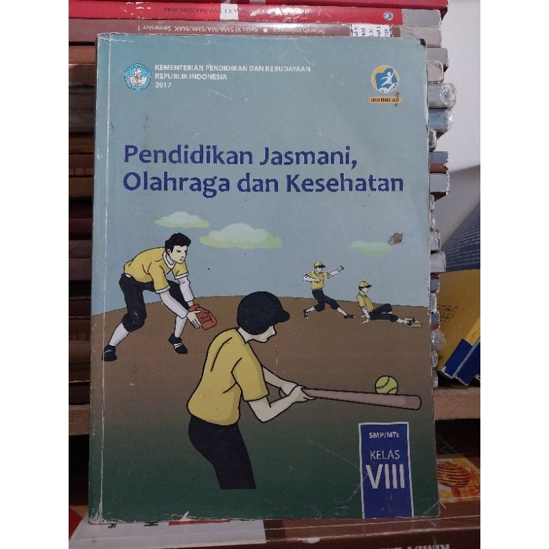 PJOK Kelas VIII / 8 / 2 SMP Kurikulum 2013 Revisi 2017