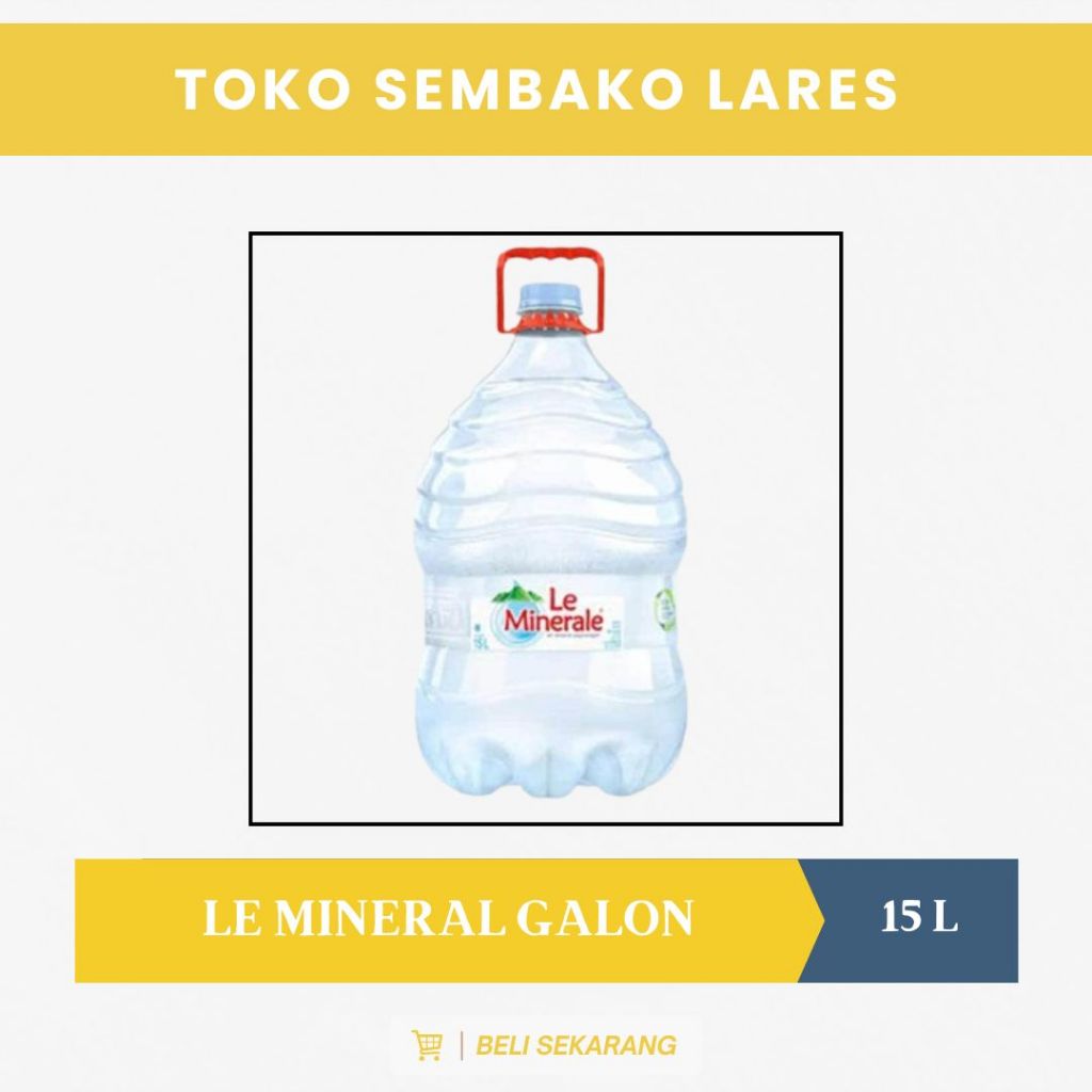 

Le Minerale Galon 15 L Galon Sekali Pakai