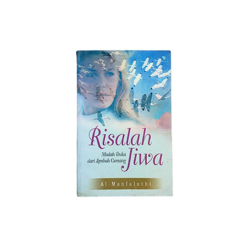 Risalah Jiwa karya Musthofa Luthfi Al Manfaluthi (novel sastra Arab)