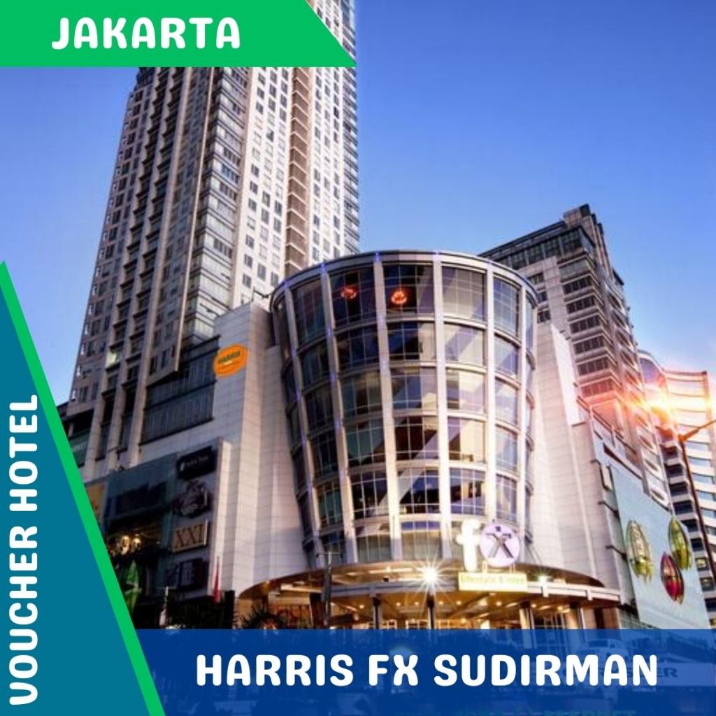 Voucher Hotel Harris Fx Sudirman - Jakarta (PROMO)