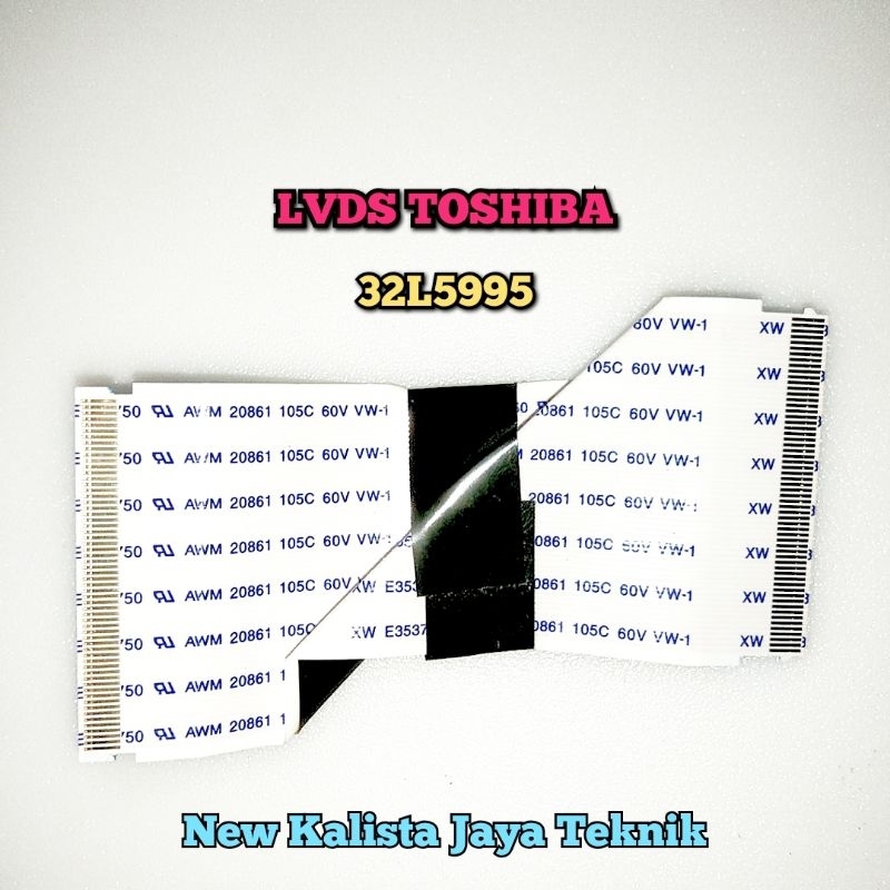 KABEL LVDS TV TOSHIBA 32L5995 ORIGINAL KABEL FLEXIBLE 32L5995 KABEL TCON 32L5995 KABEL FLEKSIBEL TOS