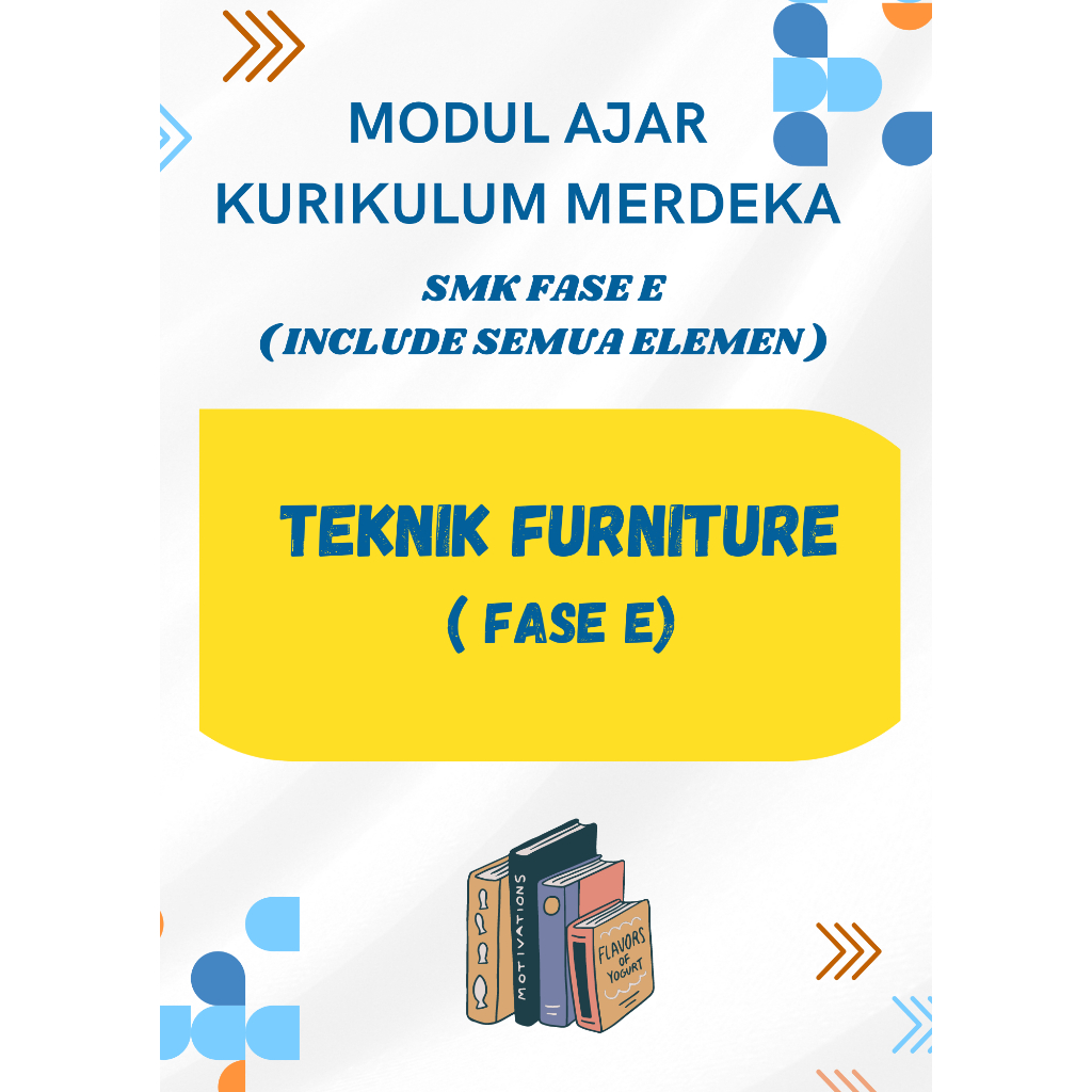 

MODUL AJAR SMK Teknik Furniture FASE E ( KELAS 10 ) KURIKULUM MERDEKA