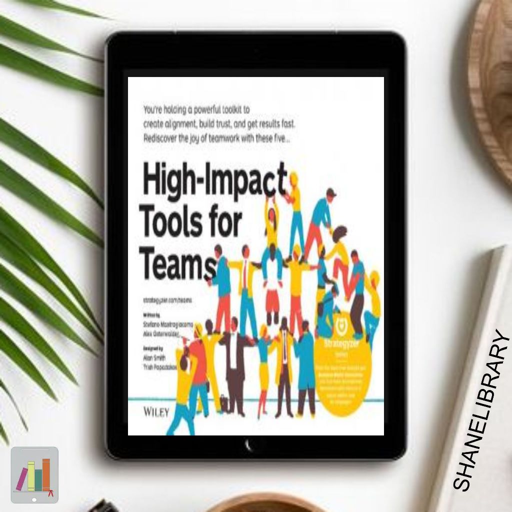 

High Impact Tools for Teams by Wiley