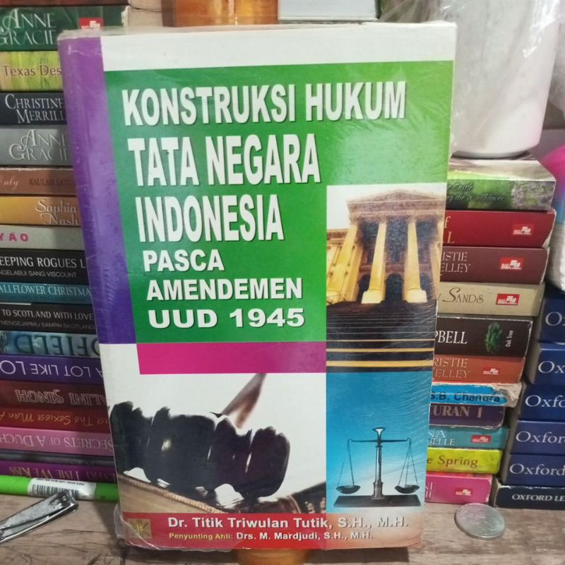 KonstruksiHukumTataNegaraIndonesiaPascaAmandemenUUD1945TitikTriwulanTutik