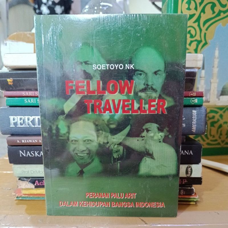 Fellow Traveller Peranan Palu Arit Dalam Kehidupan Bangsa Indonesia