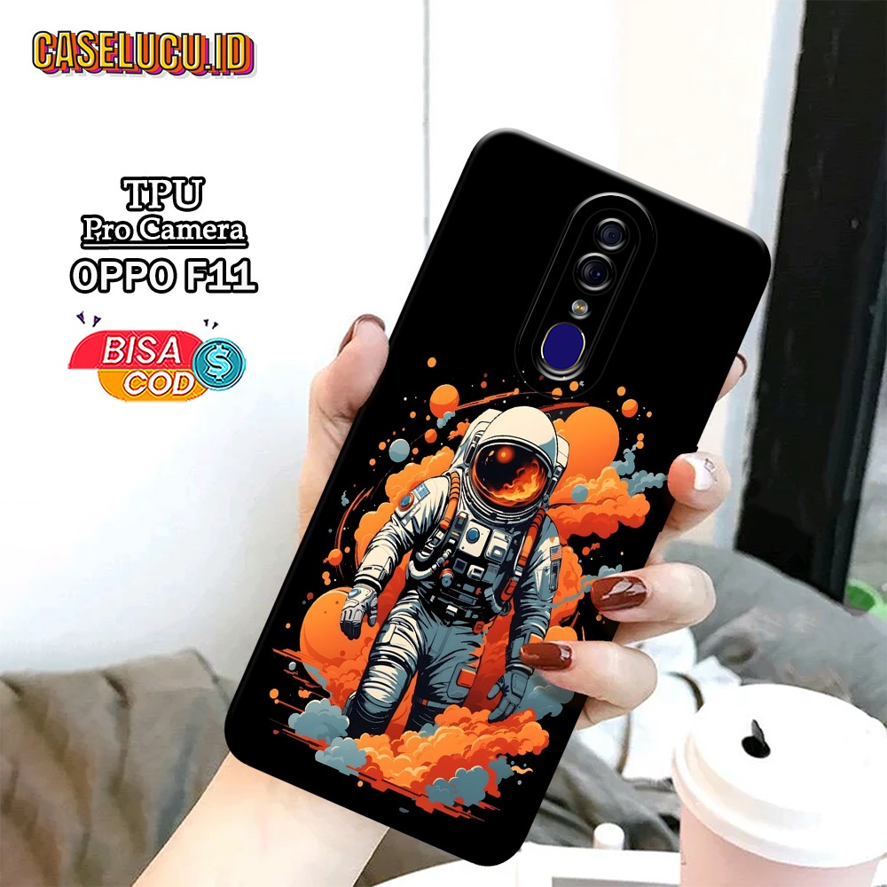 Casing Hp Oppo F11 Terbaru Fashion Case Astronot Case Hp Oppo F11 Soft Case Hp Oppo F11 Kesing Hp Si