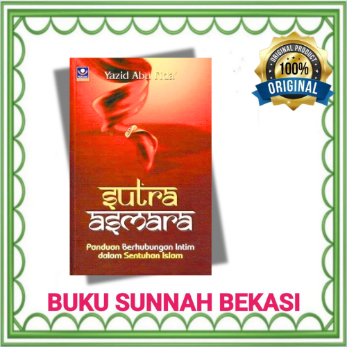 NABAWI | SUTRA ASMARA | BUKU PANDUAN BERHUNGAN INTIM DALAM SENTUHAN ISLAM