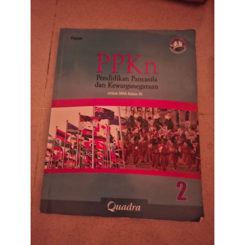 

Buku PPKN Kelas 11 XI, Hasim, Quadra, Kurikulum 2013