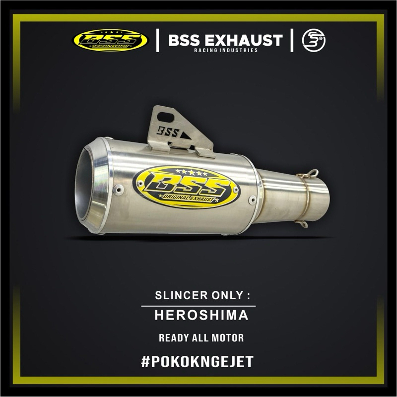 HIROSHIMA SLINCER ONLY BSS EXHAUST