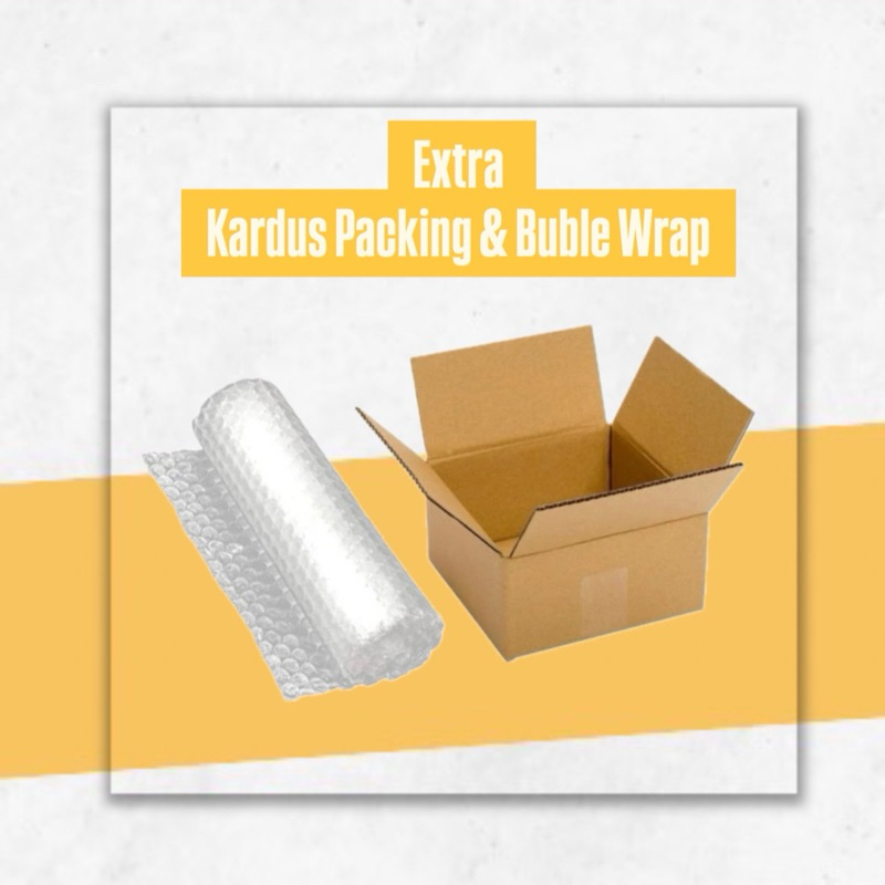 

Ekstra Kardus Packing dan Buble Wrap