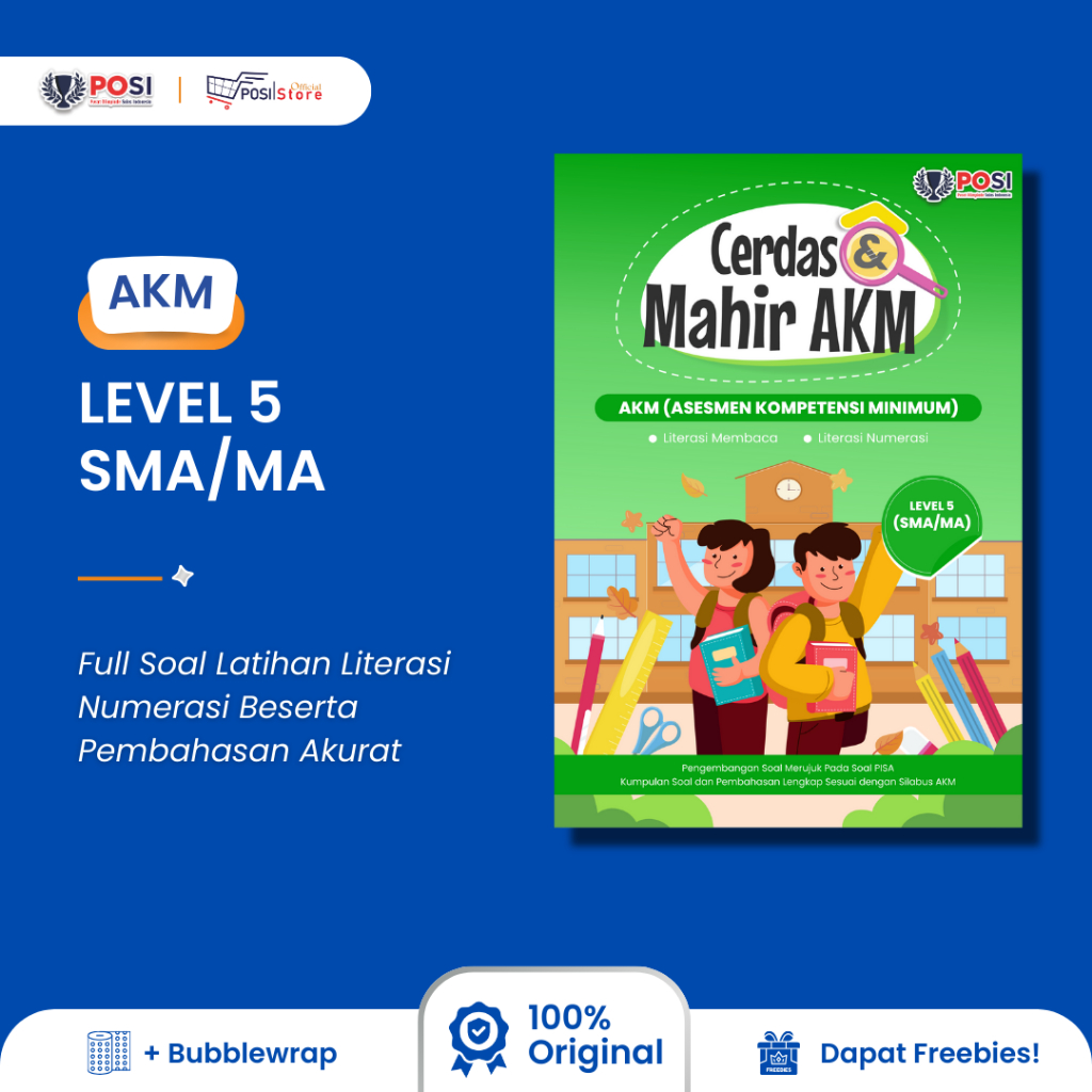 Buku POSI Persiapan AKM SMA LEVEL 5 Cerdas Mahir Asesmen Kompetensi Minimum | Soal Latihan & Pembaha