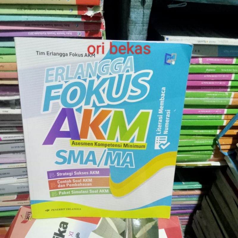Buku ERLANGGA FOKUS AKM Asesmen Kompetensi Minimum SMA/MA -Tim Erlangga Fokus AKM Penerbit ERLANGGA
