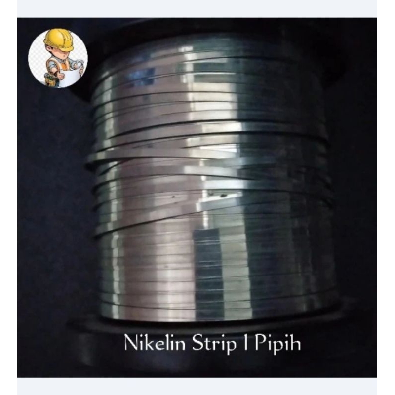 Macam macam Niklin Strip I Nikelin PIPIH I Niklin Gepeng