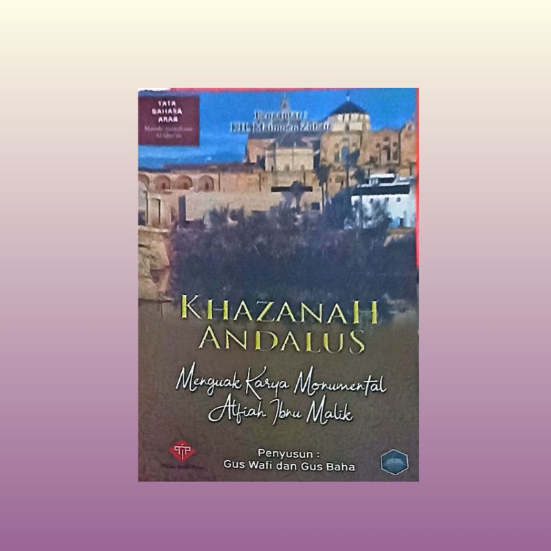 BUKU KHAZANA ANDALUS KARYA GUS WAFI DAN GUS BAHA'