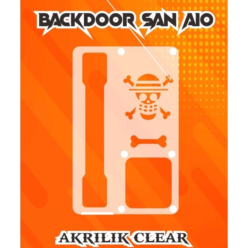 Backdoor San AIO Panel Akrilik Belakang  SAN 1 CLEAR KODE K5C3