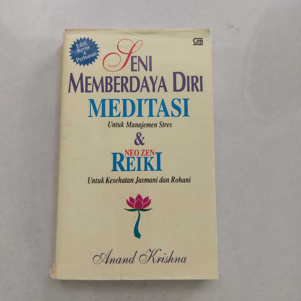 Buku Preloved Seni Memberdaya Diri Meditasi Untuk Manajemen Stres dan Neo Zen Reiki Amand Krishna 10
