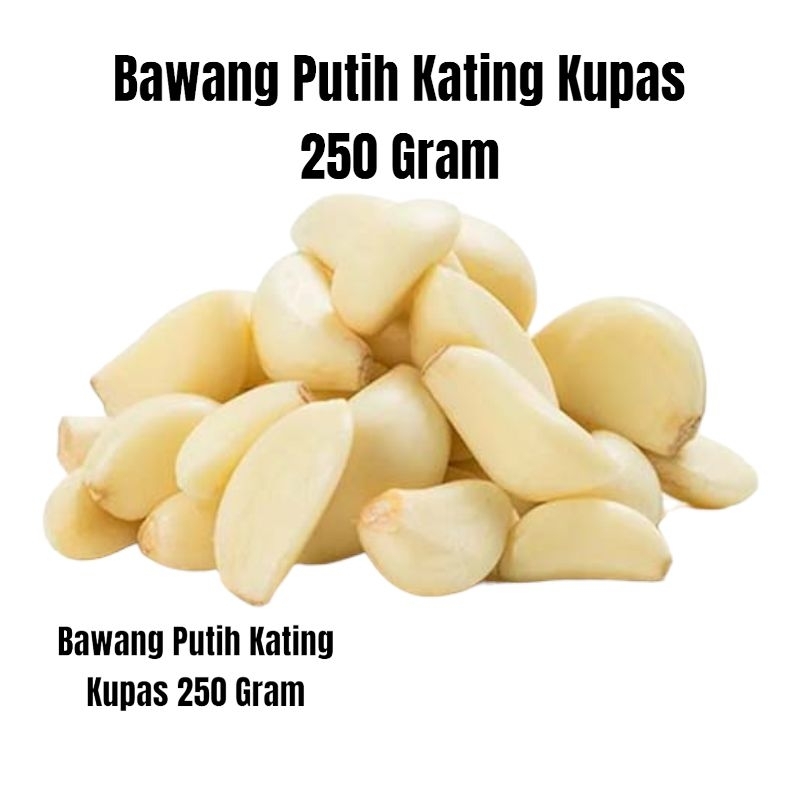 

Bawang Putih Kating Kupas (250gr)