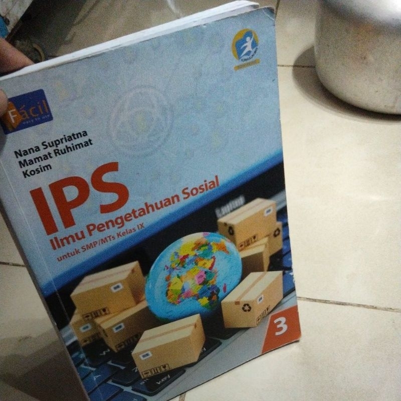 IPS ILMU PENGETAHUAN SOSIAL SMP/MTS KELAS 9 K13 REVISI Nana Supriatna Facil