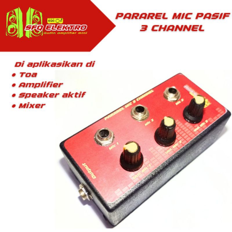Paralel mic 3 channel pasif mic hadroh