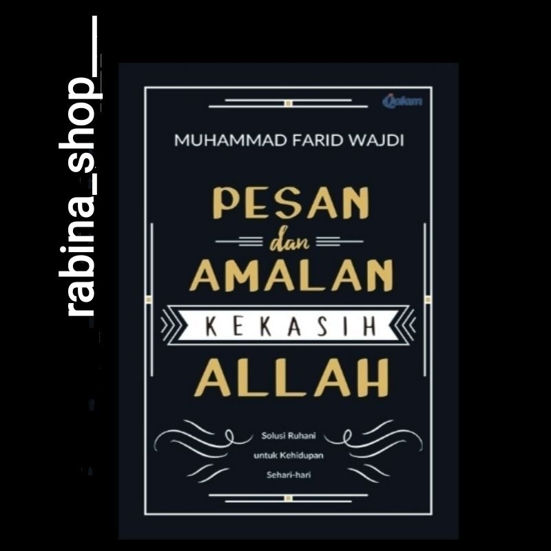 PESAN DAN AMALAN KEKASIH ALLAH--Muhammad Farid Wajdi
