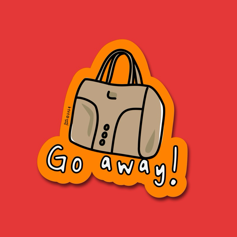 

Stiker Go Away! | Raina Pulang