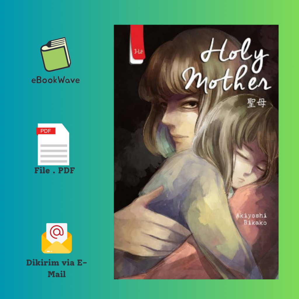 

Holy Mother By Rikako Akiyoshi Book BEST SELLER (Bahasa Indonesia)