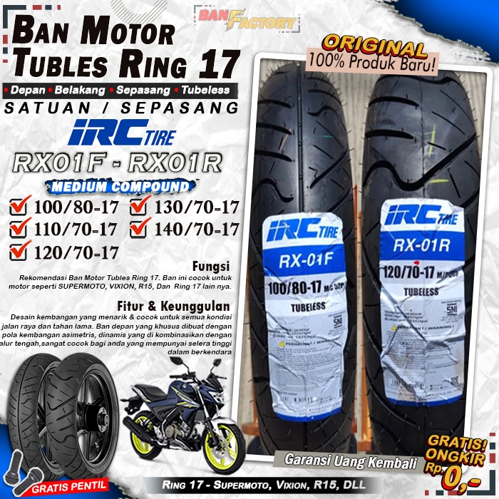 Ban Motor Vixion IRC RX01 Ring 17 Tubles Ban Motor Tubeless Vixion Ninja CBR 150 Ring 17 Tubles