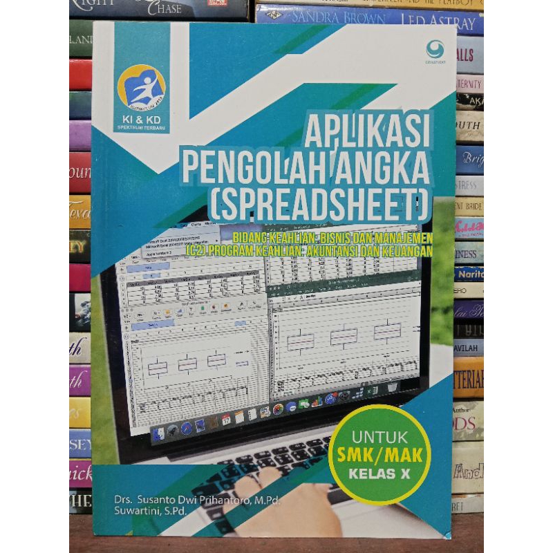 

APLIKASI PENGOLAH ANGKA (SPREADSHEET) UNTUK SMK/MAK KELAS 10 KURIKULUM 2013