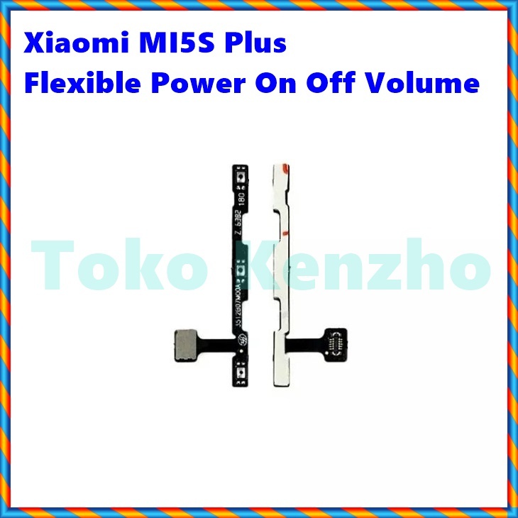 Xiaomi Mi5S Plus Mi 5S Plus Flexible Power On Off Volume