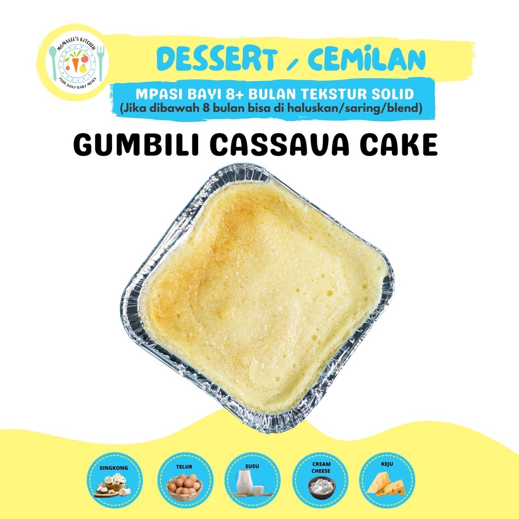 

DESSERT GUMBILI CASSAVA CAKE(MPASI FROZEN)