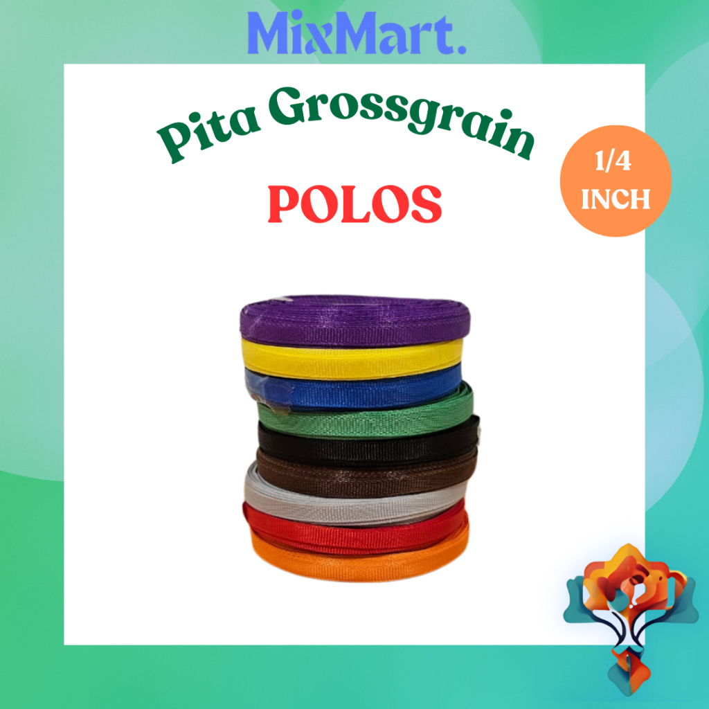 

Pita Grossgain POLOS 1/4 inch (+/-0.6 cm) Import panjang 20 yard (18 meter)
