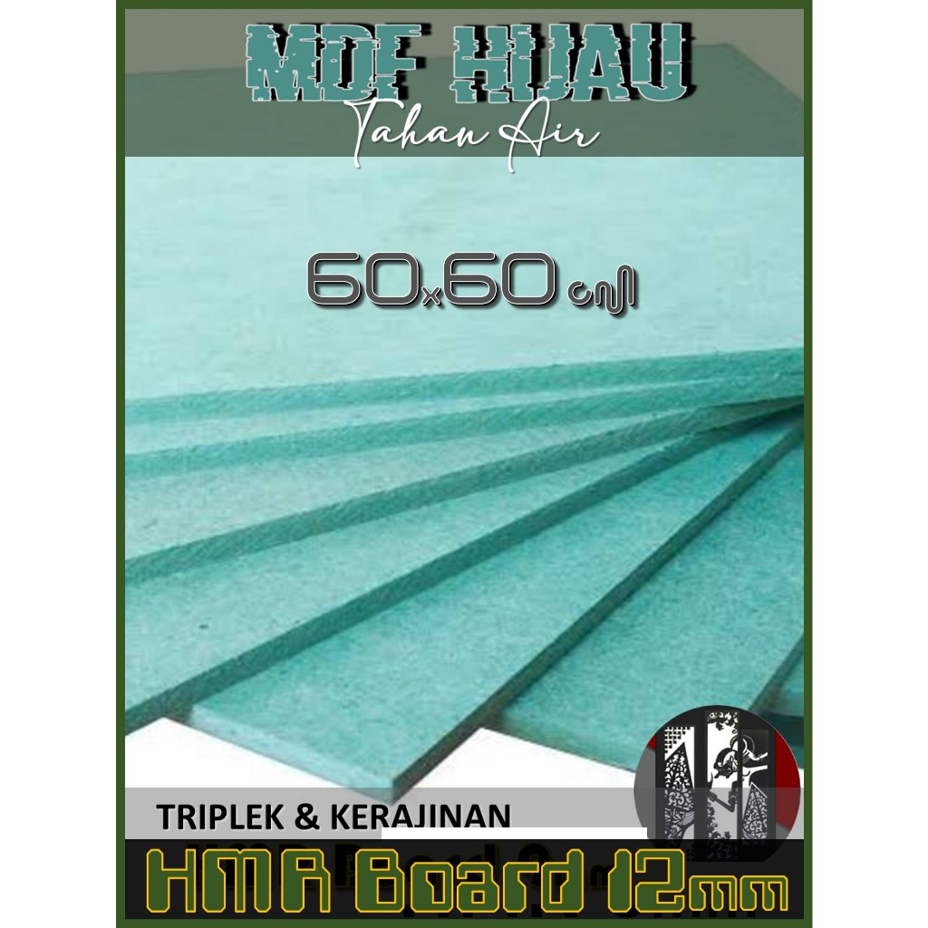HMR | MDF HIJAU 12mm 60 x (60 s/d 125 cm) || HMR Board 12 mm