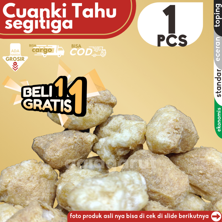 

[BELI 1 GRATIS 1] Cuanki TAHU segitiga 1pcs by GaiaGarut