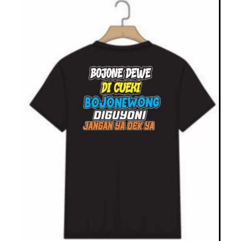 KAOS//JANGAN YA DEK YA BOJONE DEWE DI CUEKI BOJONE WONG DI GUYONI