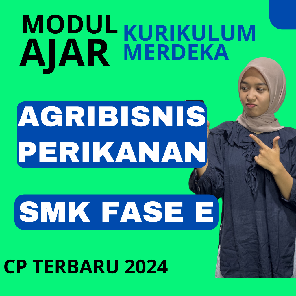 

MODUL AJAR SMK AGRIBISNIS PERIKANAN KURIKULUM MERDEKA KELAS 10 ATAU PERANGKAT AJAR KURIKULUM MERDEKA SMK