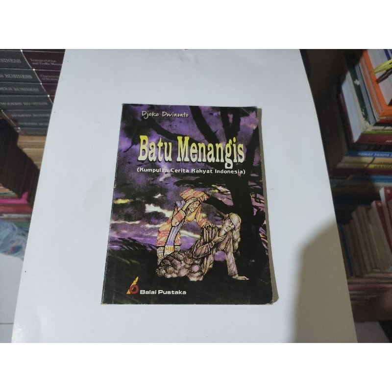 Batu Menangis. (Kumpulan Cerita Rakyat Indonesia)