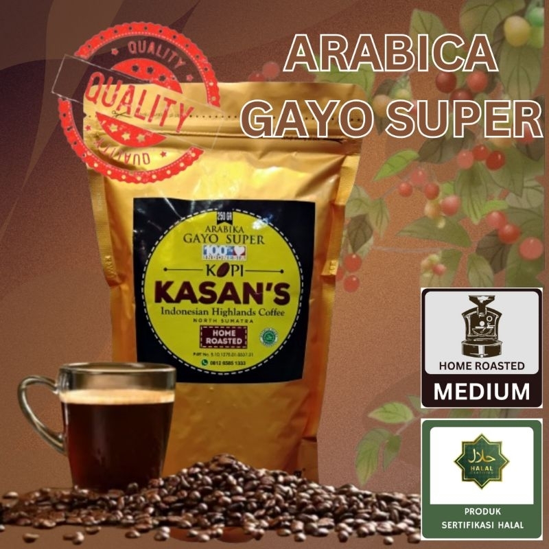 

KASAN's Coffee Beans - ARABICA GAYO SUPER - 250g - Home Roasted : MEDIUM - HALAL