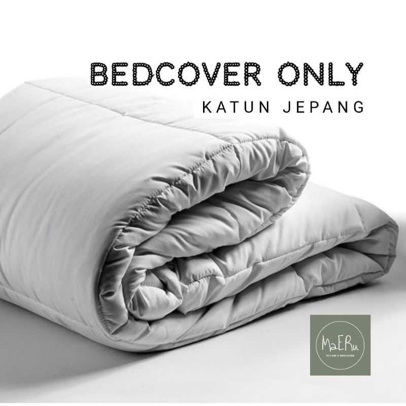 BEDCOVER ONLY BAHAN KATUN JEPANG | SPREI KATUN JEPANG