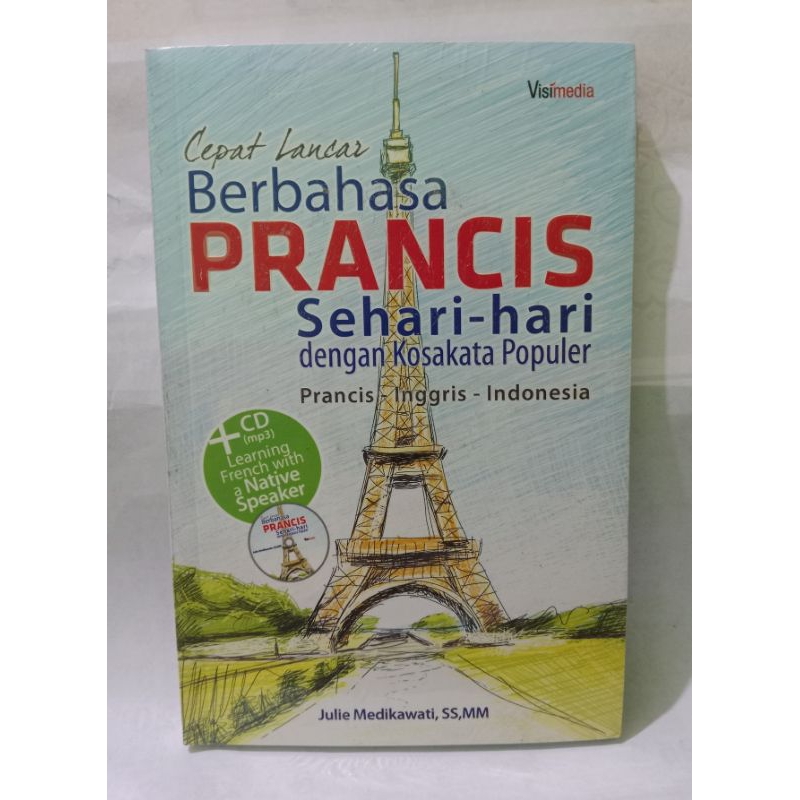 cepat lancar berbahasa Prancis sehari-hari dengan kosakata populer Prancis - Inggris - Indonesia