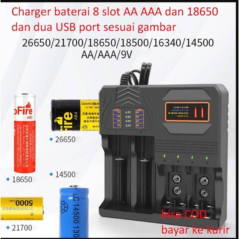 Charger baterai 8 slot AA AAA dan 18650 dan dua USB port sesuai gambar