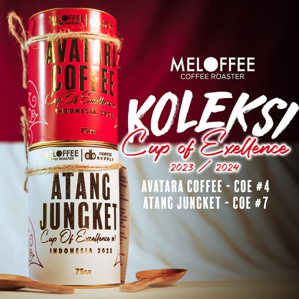 

KOLEKSI CUP OF EXELLENCE 2023/2024 - Indonesia Cup Of Exellence #4 dan #7 - COE #4 & #7 - MELOFFEE Coffee Roaster