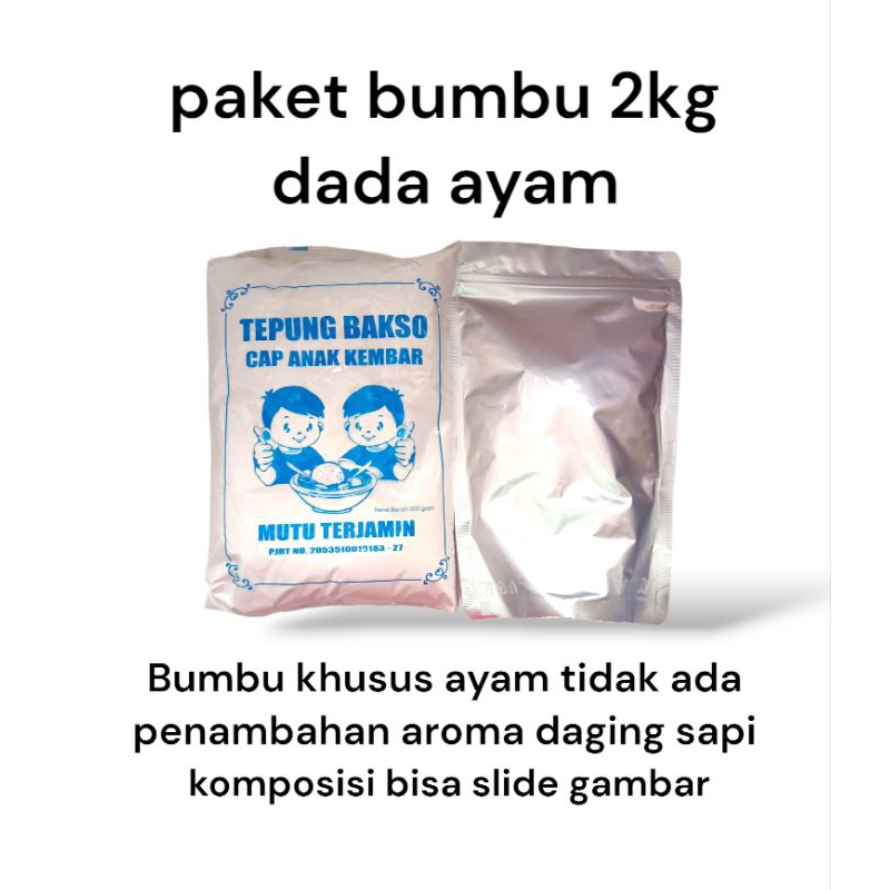 

Paket bumbu racik bakso pentol siap giling 2 kg dada ayam