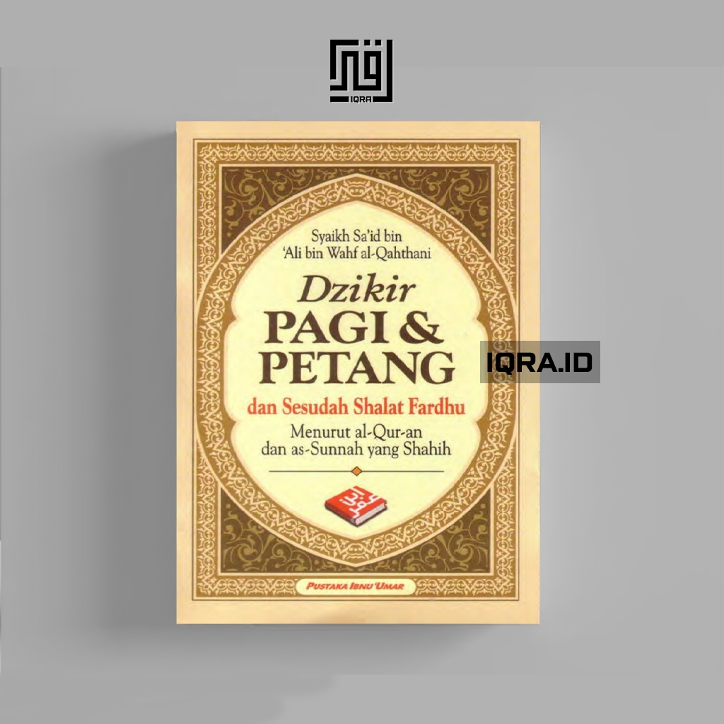 

[1165] Dzikir Pagi & Petang Dan Sesudah Shalay Fardhu - Syaikh Sa'id
