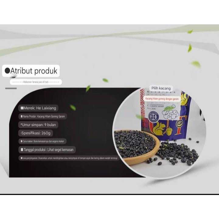 

Kacang hitam panggang merek He Lai Xiang, rasanya gurih dan renyah